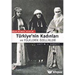 Türkiye`nin Kadınları ve Folklorik Özellikleri Oğlak Yayıncılık