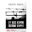 Ey Gece Kapn stme Kapat Cumhuriyet Kitaplar