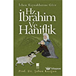 İslam Kaynaklarına Göre Hz. İbrahim ve Hanifilik Bilge Kültür Sanat