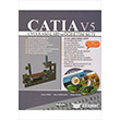 Catia V5 - Uygulama ve retim Seti Deiim Yaynlar
