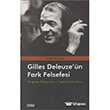 Gilles Deleuze`nn Fark Felsefesi izgi Kitabevi