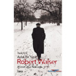 İsviçreli Aylak Bir Yazar Robert Walser Çizgi Kitabevi