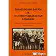 Trablusgarp Savaşı ve 1911- 1912 Türk- İtalyan İlişkileri Atatürk Araştırma Merkezi