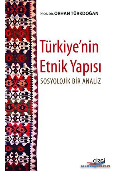 Türkiye`nin Etnik Yapısı Çizgi Kitabevi
