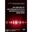 Ses Bilgisi ve Akustik Konusunun Disiplinler Aras retimi Nobel Yaynlar