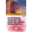 İslam İktisadı Düşüncesi İçin Küçük Bir Tarihsel Değerlendirme Akademisyen Kitabevi