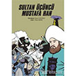 Sultan nc Mustafa Han amlca Basm Yayn
