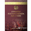 Osmanl Sultanlarnda Ak- Nebi Kitap Dostu Yaynlar