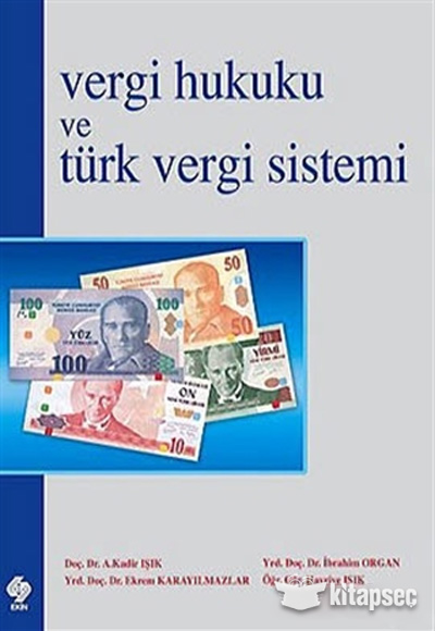 Vergi Hukuku ve Türk Vergi Sistemi Ekin Basım Yayın