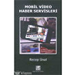 Mobil Video Haber Servisleri Anahtar Kitaplar