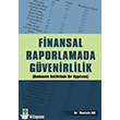 Finansal Raporlamada Güvenirlik Bankacılık Sektöründe Bir Uygulama Ekin Basım Yayın