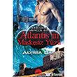 Atlantisin Maskesiz Yz Mart Yaynlar