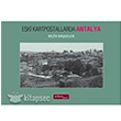Eski Kartpostallarda Antalya Arkeoloji Sanat Yaynlar