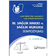 Kuzey Kbrs Trk Cumhuriyeti Lefke Avrupa niversitesi III. Salk Hakk ve Salk Hukuku Sempozyumu Adalet Yaynevi
