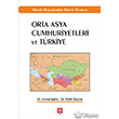 Orta Asya Cumhuriyetleri ve Trkiye Ekin Basm Yayn