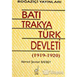 Bat Trakya Trk Devleti 1919 1920 Boazii Yaynlar