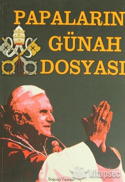2000 e Doğru Papaların Günah Dosyası Boğaziçi Yayınları QB8319