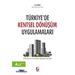 Türkiye`de Kentsel Dönüşüm Uygulamaları Seçkin Yayınevi