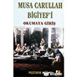 Musa Carullah Bigiyefi Okumaya Giri ra Yaynlar