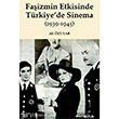Faizmin Etkisinde Trkiyede Sinama 1939 1945 Doruk Yaynlar
