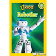 Robotlar-National Geographic Kids