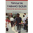 Türkiyede Yabancı İşçiler Der Yayınları