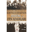 Kurtuluş Savaşında Atatürk ve Din Adamları Yılmaz Basım