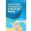 Hazar dan Karadeniz e Stratejik Bak Yeditepe Yaynevi