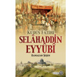 Kuds Fatihi Selahaddin Eyybi Yeditepe Yaynevi