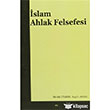İslam Ahlak Felsefesi Elis Yayınları