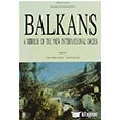 Balkans: A Mirror of The New International Order Eren Yaynclk