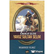 Cihangir Sultan - Yavuz Sultan Selim Elit Kltr Yaynlar