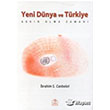 Yeni Dünya ve Türkiye Aşkın Olma Zamanı Ezgi Kitabevi