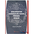 Başlangıçtan Bağımsızlığa Kadar Türkmen Romanı Fenomen Yayıncılık