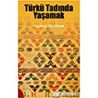 Türkü Tadında Yaşamak Gençlik Kitabevi Yayınları