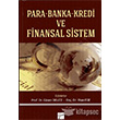 Para Banka Kredi ve Finansal Sistem Gazi Kitabevi