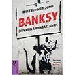 Banksy Duvarn Ardndaki Adam Hayalperest Kitap