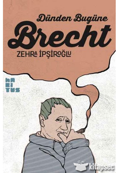 Dünden Bugüne Brecht Habitus Kitap