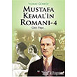 Mustafa Kemal`in Romanı 4 İleri Yayınları
