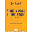 Osmanl Trklerinin Bastklar Kitaplar 1729 1875 Hiperlink Yaynlar