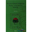 Seyyid Ahmed el-Bedevi Tarikat ve stanbul`da Bedevilik Kitabevi Yaynlar