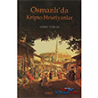 Osmanl`da Kripto Hristiyanlar Kitabevi Yaynlar