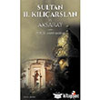 Sultan 2. Kılıçarslan ve Aksaray IQ Kültür Sanat Yayıncılık