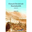Osmanlı Devletinde Kaymakamlık (1842-1871) Kitabevi Yayınları