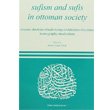 Sufism And Sufis n Ottoman Society Trk Tarih Kurumu Yaynlar