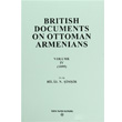 British Documents On Ottoman Armenians Volume 4 Trk Tarih Kurumu Yaynlar