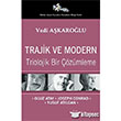 Trajik ve Modern Triolojik Bir Çözümleme Kültür Ajans Yayınları