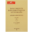 Documents Diplomatiques Ottomans Affaires Armeniennes Volume 3 Trk Tarih Kurumu Yaynlar