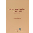 Hicaz Karantina Teşkilatı 1865 1914 Türk Tarih Kurumu Yayınları