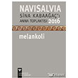 NaviSalvia Sina Kabaaa` Anma Toplants 2016 Melankoli Arkeoloji ve Sanat Yaynlar